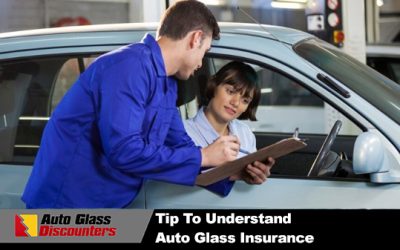 Tips to Understand Auto Glass Insurance