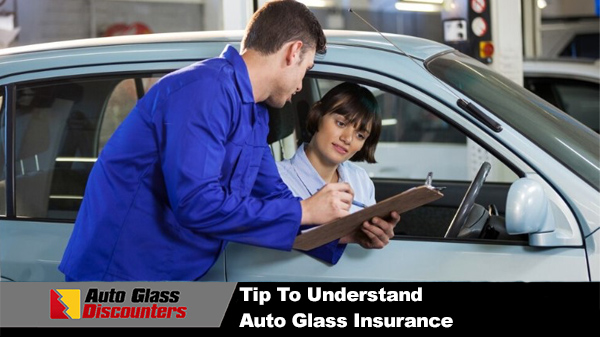 Tips to Understand Auto Glass Insurance